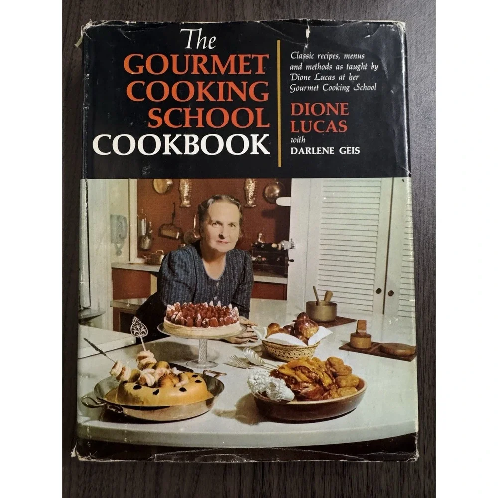The Gourmet Cooking School‎ Cookbook : Classic Recipes 1964 Third Printing
